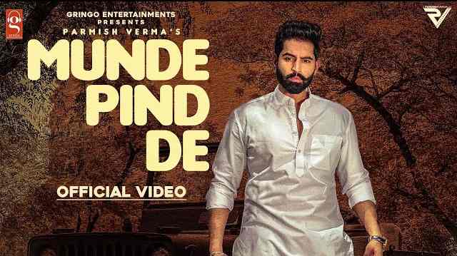 Munde Pind De Lyrics in English and Punjabi | Parmish Verma | Agam Mann