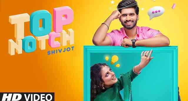 You are currently viewing Top Notch Lyrics in English and Punjabi | Shivjot Feat Gurlej Akhtar