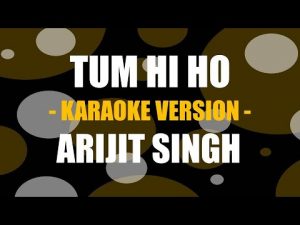 Read more about the article Tum Hi Ho Karaoke Instrumental Mp3 Download | Aashiqui 2 Karaoke