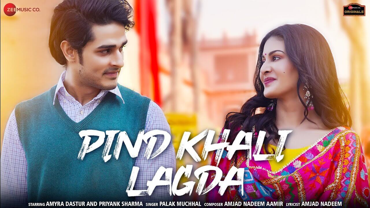 Pind Khali Lagda lyrics in english and hindi | Palak M | Priyank | Amyra