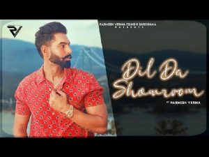 Read more about the article Dil Da Showroom Lyrics in English and Punjabi | PARMISH VERMA