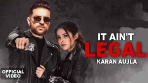 Read more about the article IT AIN’T LEGAL Lyrics By karan Aujla | Gurlej Akhtar