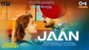 Read more about the article Jaan Lyrics Sidhu Moosewala | Yes I Am Student | Mandy Takhar