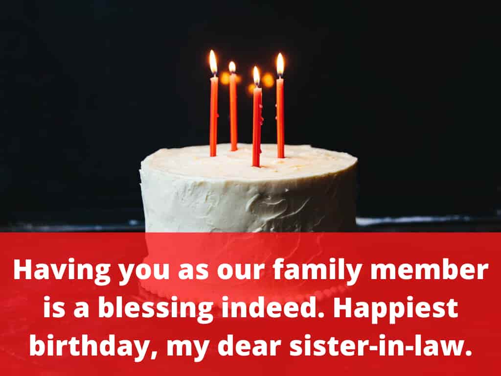 Having you as our family member is a blessing indeed. Happiest birthday, my dear sister-in-law.