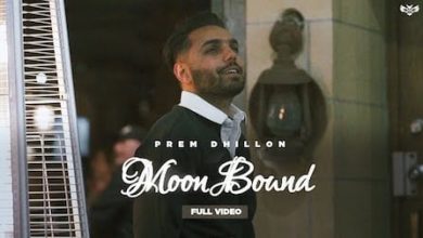 Moon Bound Lyrics Prem Dhillon