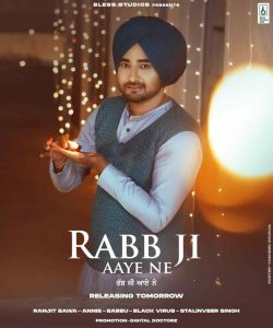 Read more about the article Rabb Ji Aaye Ne Lyrics Ranjit Bawa | Babbu | Latest Punjabi Songs