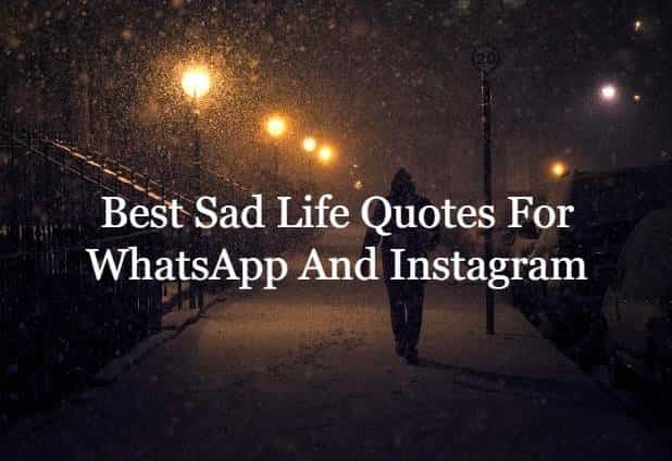 Unique Sad Life Quotes For Whatsapp and Instagram