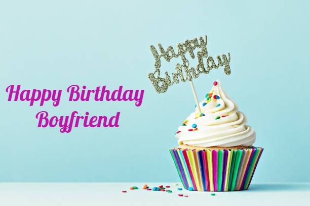 Happy Birthday Boyfriend Wishes