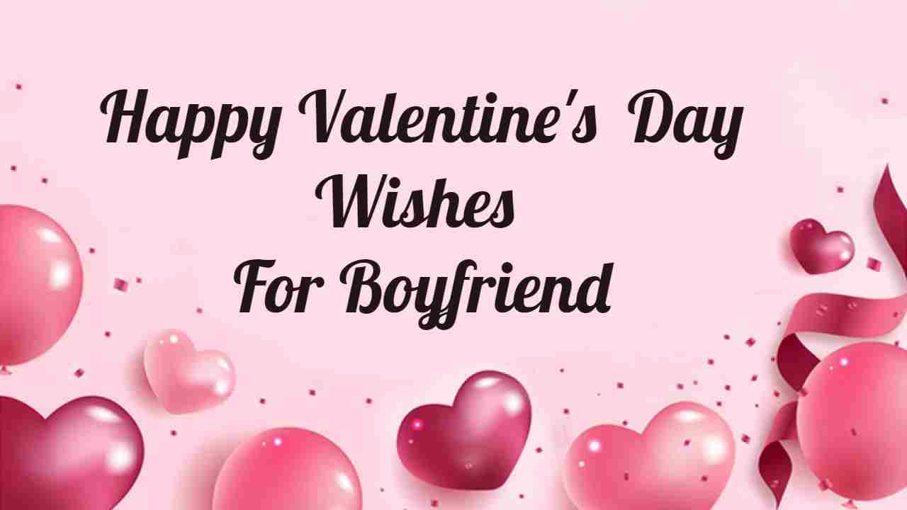 You are currently viewing Happy Valentine’s Day Wishes For Boyfriend