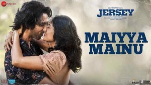 Maiyya Mainu Lyrics Jersey | Shahid Kapoor & Mrunal Thakur