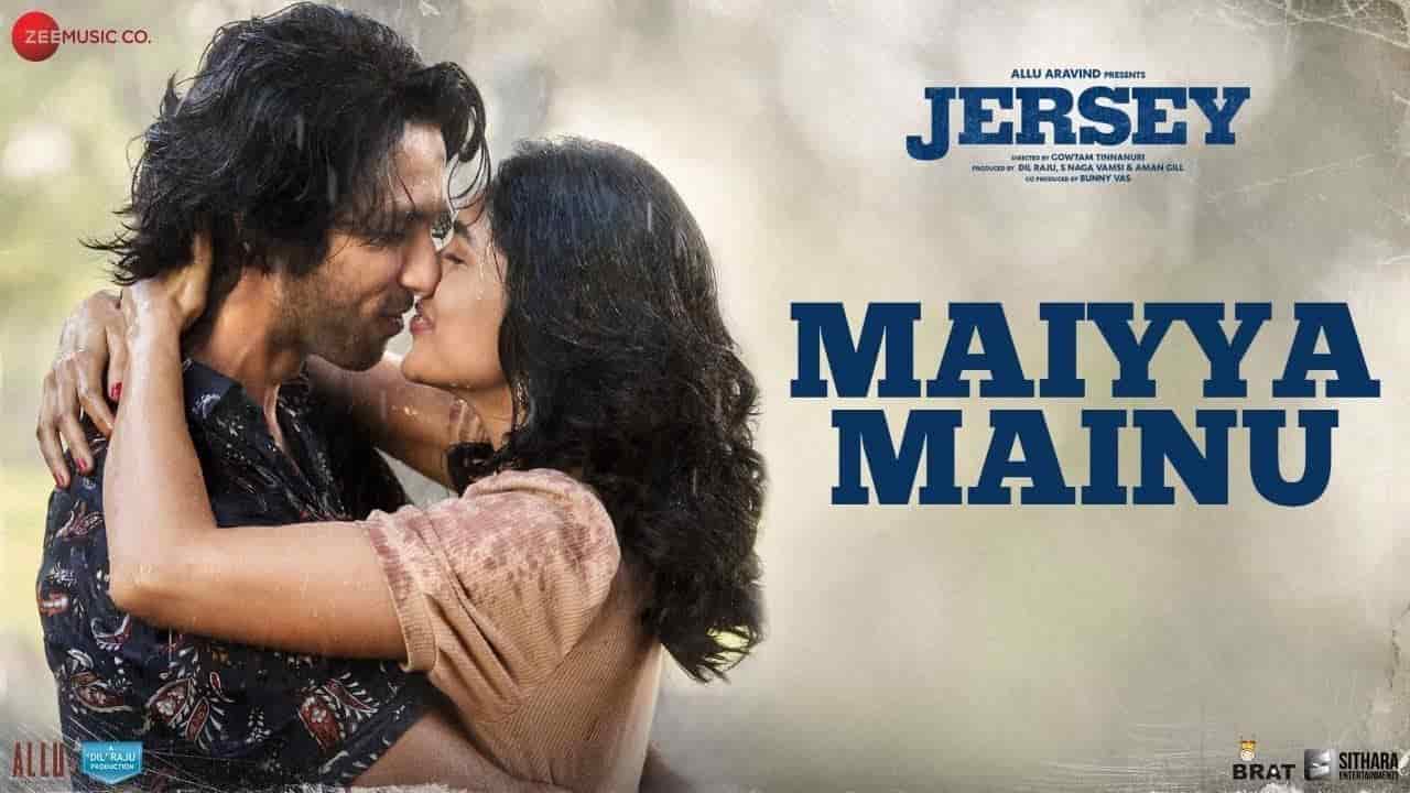 You are currently viewing Maiyya Mainu Lyrics Jersey | Shahid Kapoor & Mrunal Thakur