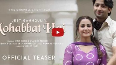 Mohabbat Hai (Teaser) Mohit Suri | Jeet Gannguli | Stebin Ben | Hina Khan, Shaheer Sheikh | Kunaal V