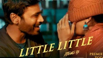 Little Little Song |Atrangi Re|@A. R. Rahman|Akshay K,Dhanush, Sara A K,Hiral V,Irshad,Aanand L Rai