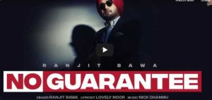 Read more about the article No Guarantee Lyrics Ranjit Bawa | Nick Dhammu  | Lovely Noor
