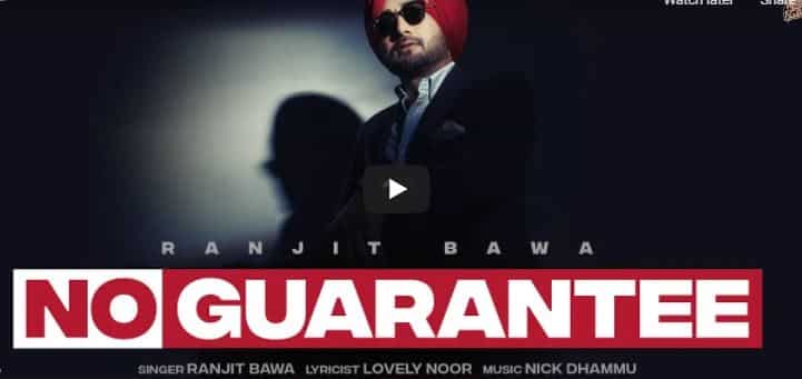 You are currently viewing No Guarantee Lyrics Ranjit Bawa | Nick Dhammu  | Lovely Noor