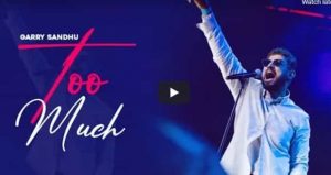 Too Much | Garry Sandhu | Official Video Song 2021 | Fresh Media Records