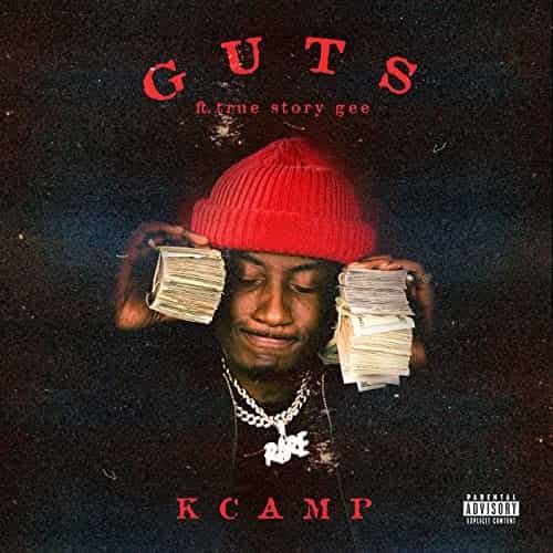 You are currently viewing Guts ft. True Story Gee Lyrics K Camp