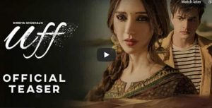 Uff Official Teaser | Shreya Ghoshal | Mohsin Khan | Heli Daruwala | Shreyas Puranik | Kumaar