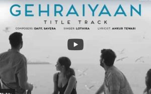 Gehraiyaan Title Track Lyrics Deepika Padukone | Siddhant | Ananya