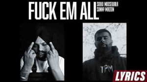 Read more about the article Fuck Em All Lyrics – Sidhu Moosewala | Sunny Malton