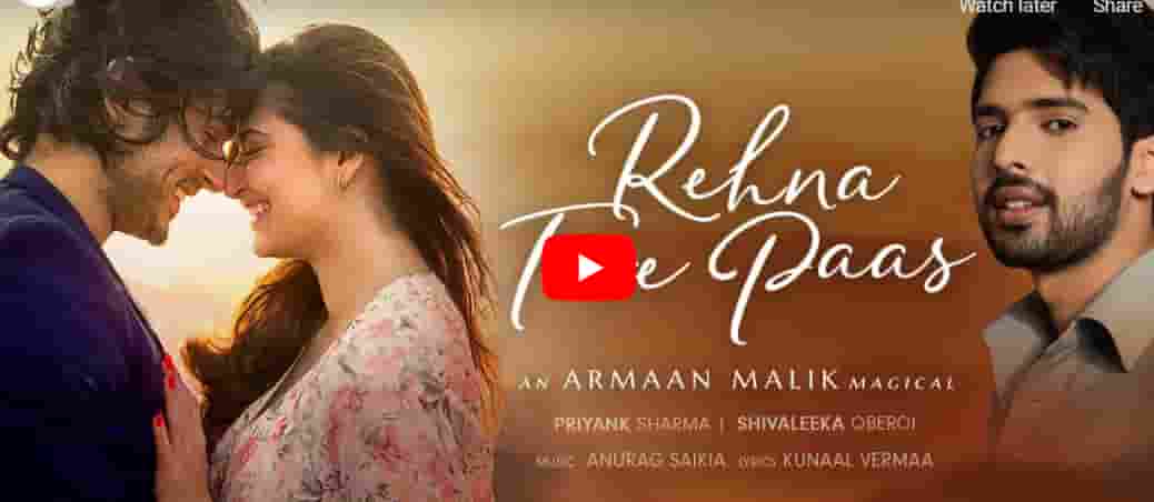 Rehna Tere Paas Lyrics Armaan Malik | Kunaal Vermaa