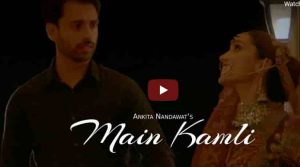 Main Kamli Lyrics Ankita Nandawat | Saad Arif